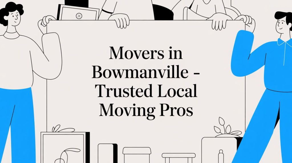 movers in bowmanville movers.jpg