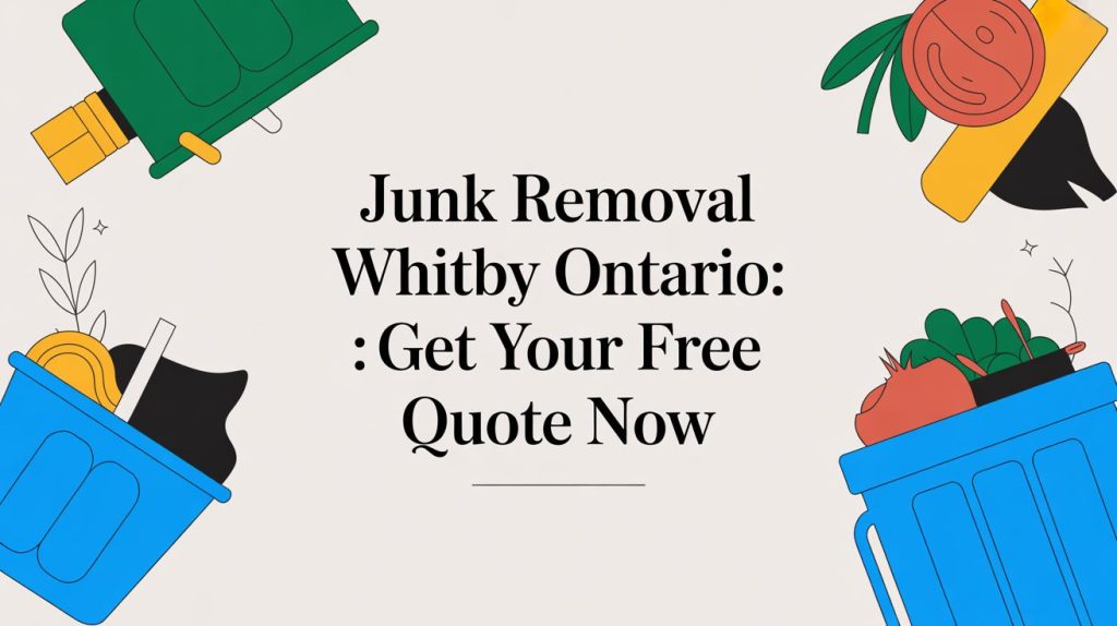 junk removal whitby ontario junk removal