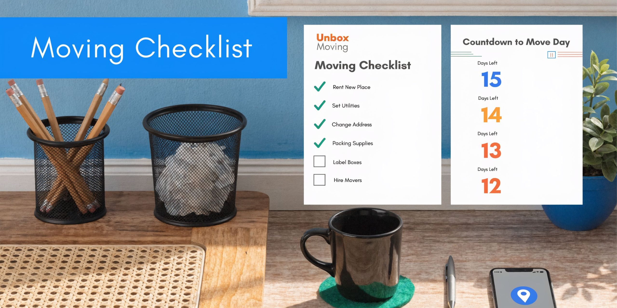 A workspace flatlay featuring a moving checklist, countdown calendar, pencils in a holder, and a coffee mug.